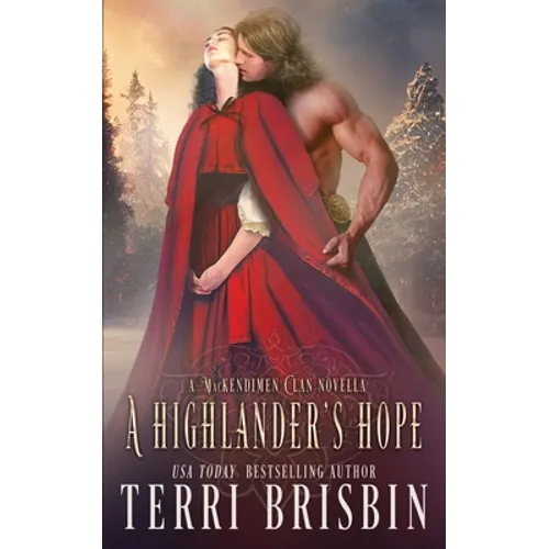 A Highlander's Hope - A MacKendimen Clan Novella: A MacKendimen Clan Novella - Paperback