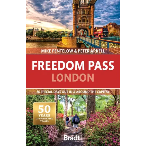 Freedom Pass London: 26 Special Days Out in and Around the Capital - Paperback