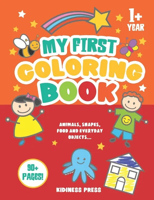 My First Coloring Book: Baby Coloring Book as from 1 Year Old, for Toddler Girls and Boys, Preschool Kids 2-4 (Christmas, Birthday gift for Ba - Paperback