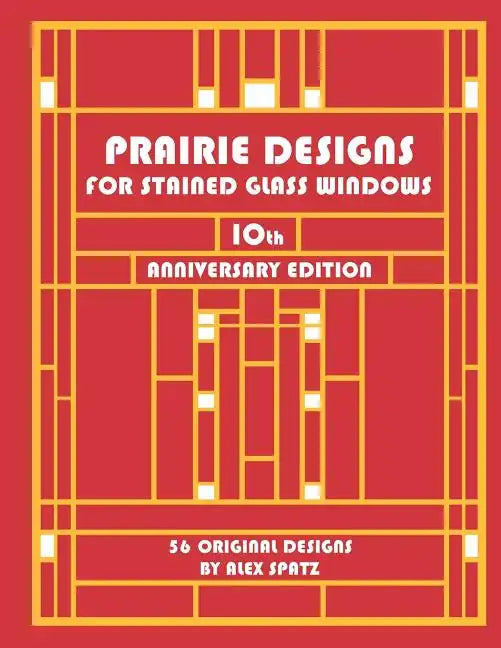 Prairie Designs for Stained Glass Windows - Paperback