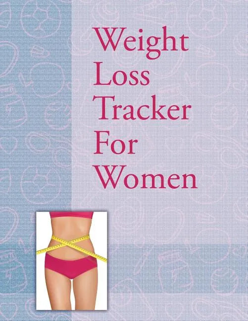 Weight Loss Tracker For Women - Paperback