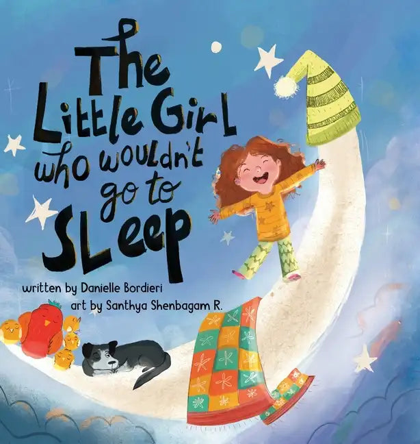 The Little Girl Who Wouldn't Go To Sleep - Hardcover
