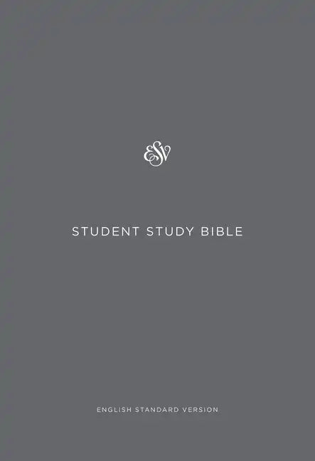 ESV Student Study Bible - Paperback