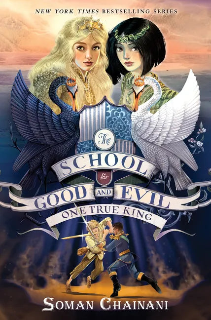 The School for Good and Evil #6: One True King: Now a Netflix Originals Movie - Hardcover