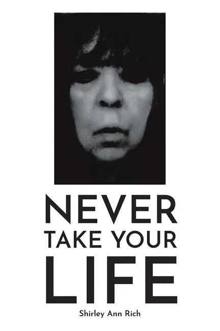 Never Take Your Life - Paperback