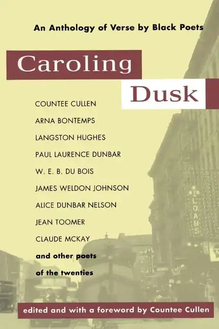 Caroling Dusk: An Anthology of Verse by Black Poets of the Twenties - Paperback