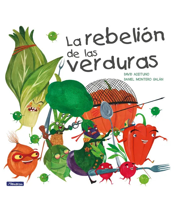 La Rebelión de Las Verduras / The Vegetables Rebellion - Hardcover