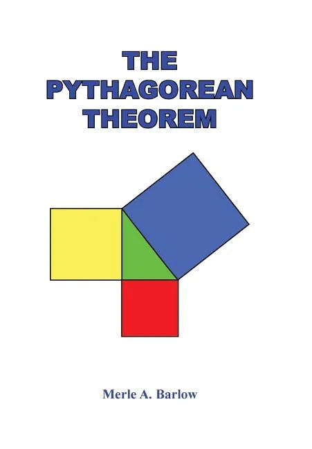 The Pythagorean Theorem - Hardcover