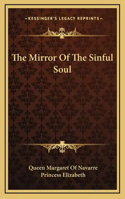 The Mirror of the Sinful Soul - Hardcover