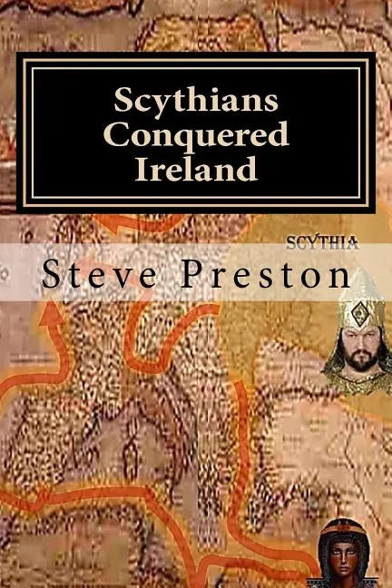 Scythians Conquered Ireland - Paperback
