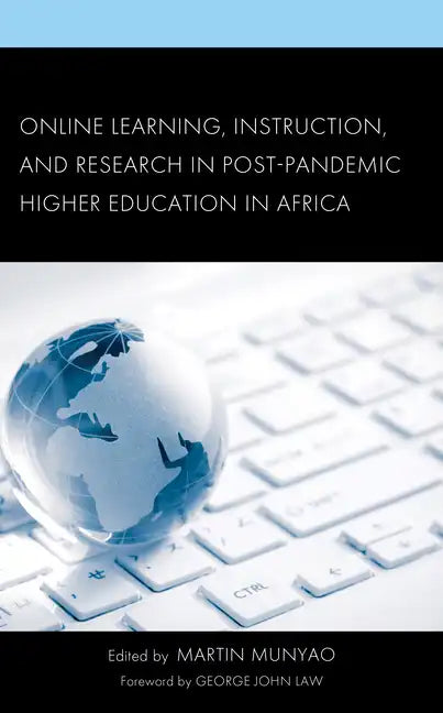Online Learning, Instruction, and Research in Post-Pandemic Higher Education in Africa - Hardcover