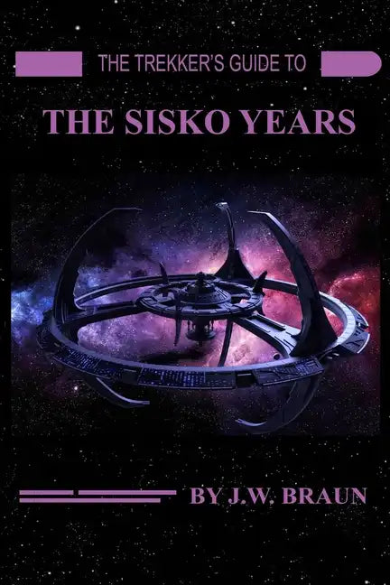 The Trekker's Guide to the Sisko Years - Paperback