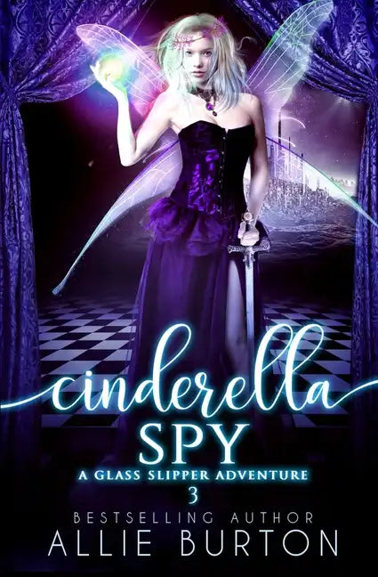 Cinderella Spy: A Glass Slipper Adventure Book 3 - Paperback