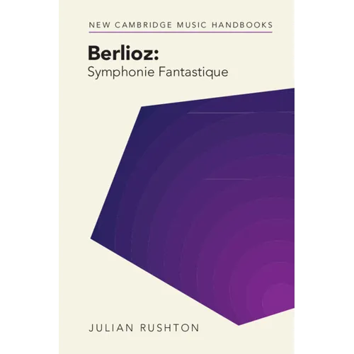 Berlioz: Symphonie Fantastique - Hardcover