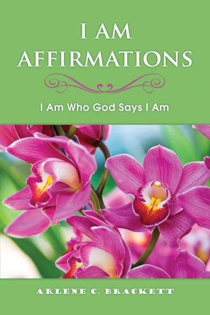 I Am Affirmations: I Am Who God Says I Am - Paperback
