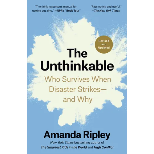 The Unthinkable (Revised and Updated): Who Survives When Disaster Strikes--And Why - Paperback