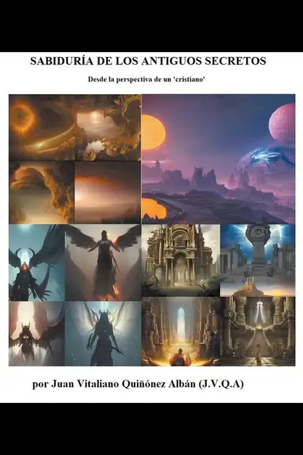 Sabiduría de los Antiguos Secretos: Desde la Perspectiva de un 'Cristiano' - Paperback