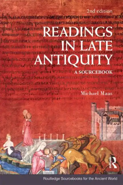 Readings in Late Antiquity: A Sourcebook - Paperback