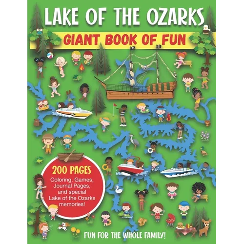 Lake of the Ozarks Giant Book of Fun: Coloring Pages, Games, Activity Pages, Journal Pages, and special Lake of the Ozarks memories! - Paperback