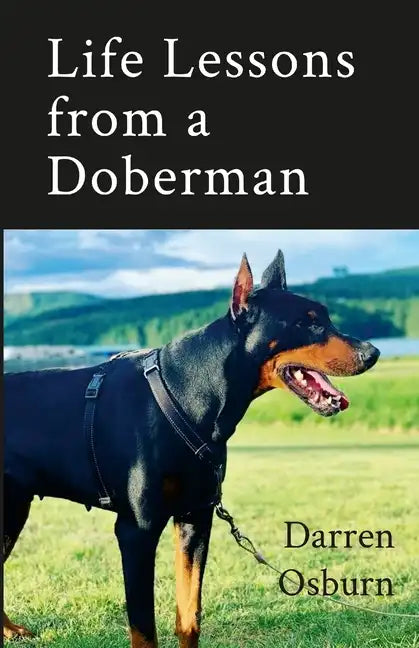 Life Lessons of a Doberman - Paperback