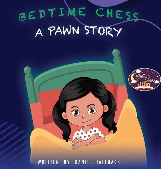 Bedtime Chess A Pawn Story - Hardcover