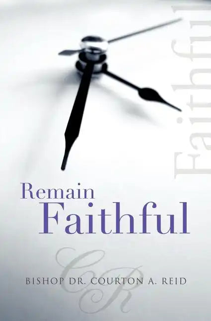 Remain Faithful - Paperback