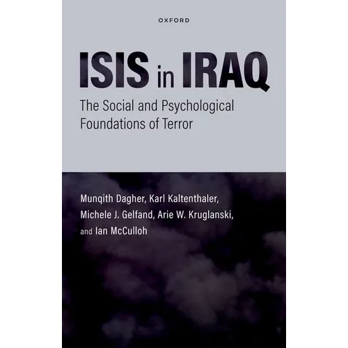 Isis in Iraq: The Social and Psychological Foundations of Terror - Hardcover