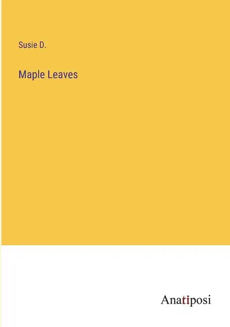 Maple Leaves - Paperback