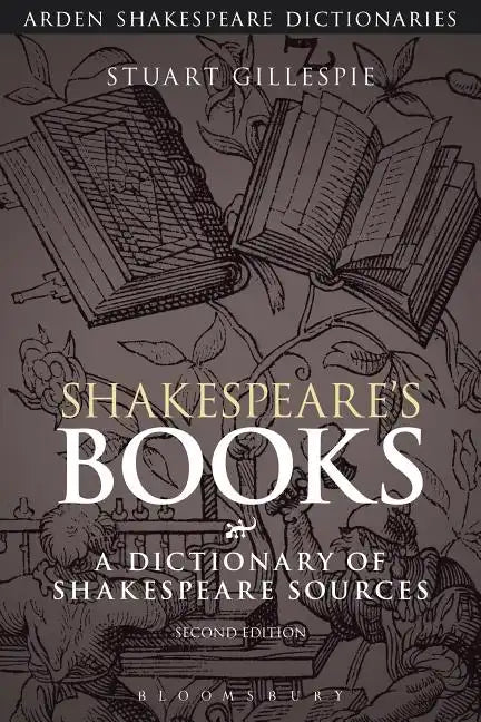 Shakespeare's Books: A Dictionary of Shakespeare Sources - Paperback
