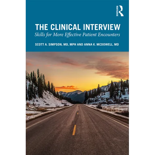 The Clinical Interview: Skills for More Effective Patient Encounters - Paperback