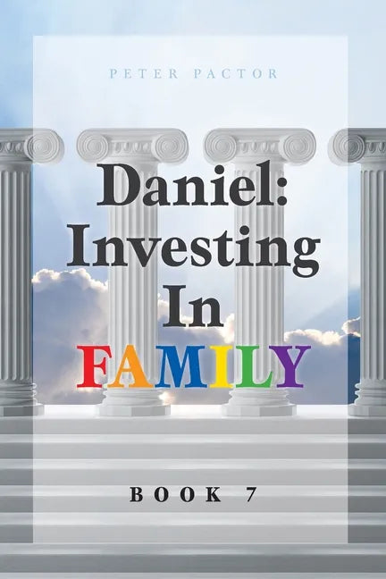 Daniel: Investing in Family - Paperback