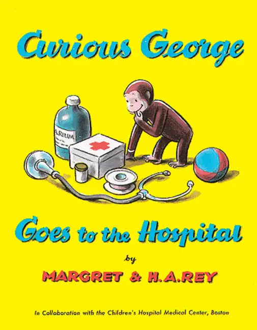 Curious George Goes to the Hospital - Paperback