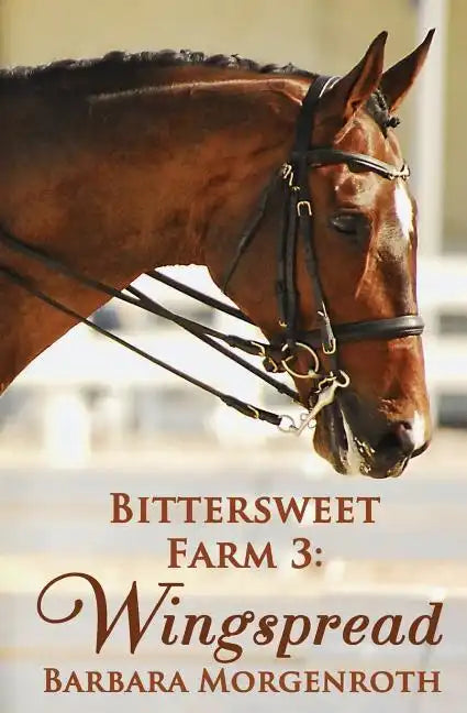 Bittersweet Farm 3: Wingspread - Paperback