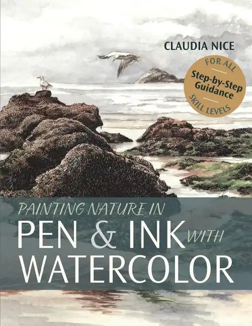 Painting Nature in Pen & Ink with Watercolor - Paperback