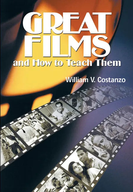 Great Films and How to Teach Them - Paperback