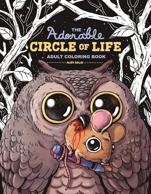 The Adorable Circle of Life Adult Coloring Book - Paperback