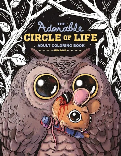The Adorable Circle of Life Adult Coloring Book - Paperback