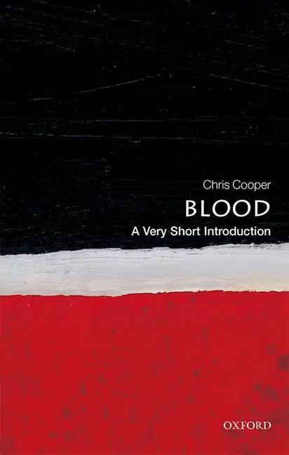 Blood: A Very Short Introduction - Paperback
