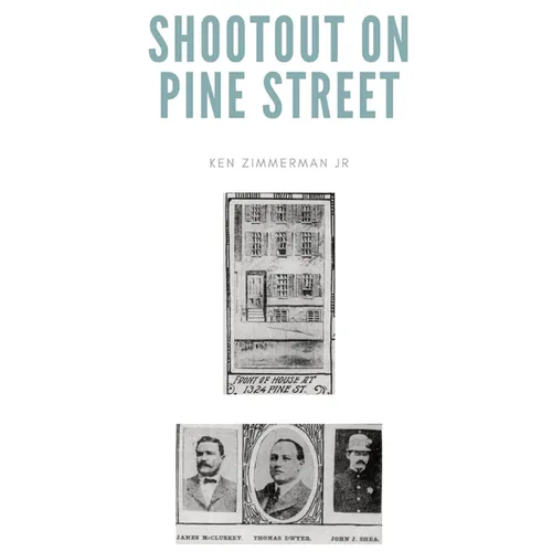 Shootout on Pine Street: The Illinois Central Train Robbery and Aftermath - Paperback