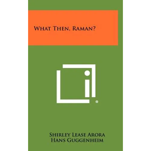 What Then, Raman? - Hardcover