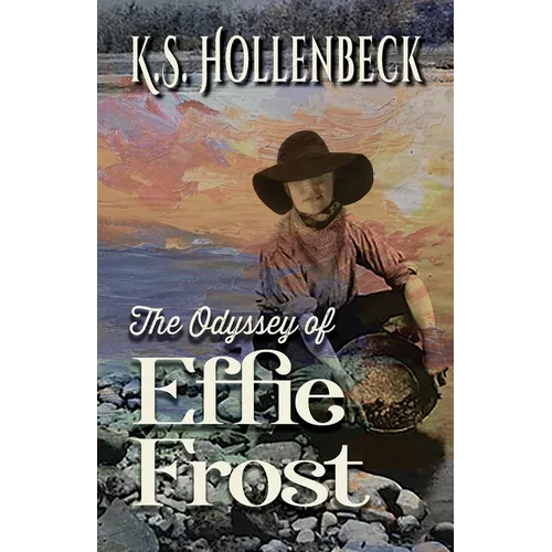 The Odyssey of Effie Frost - Paperback