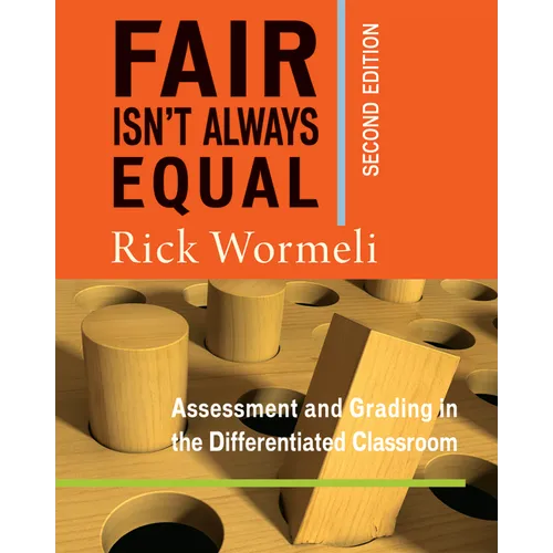 Fair Isn't Always Equal: Assessment & Grading in the Differentiated Classroom - Paperback
