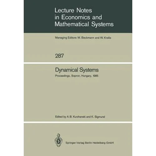Dynamical Systems: Proceedings of an Iiasa (International Institute for Applied Systems Analysis) Workshop on Mathematics of Dynamic Processes Held at - Paperback