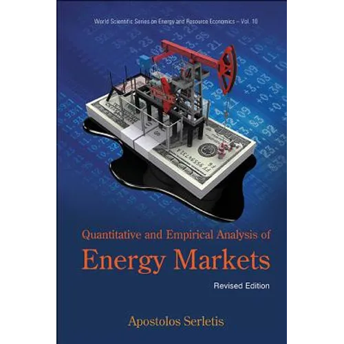 Quantitative & Empirical Analysis of Energy Markets (REV Ed) - Hardcover