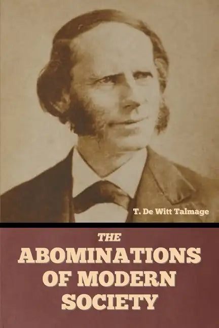 The Abominations of Modern Society - Paperback