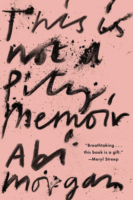 This Is Not a Pity Memoir - Hardcover