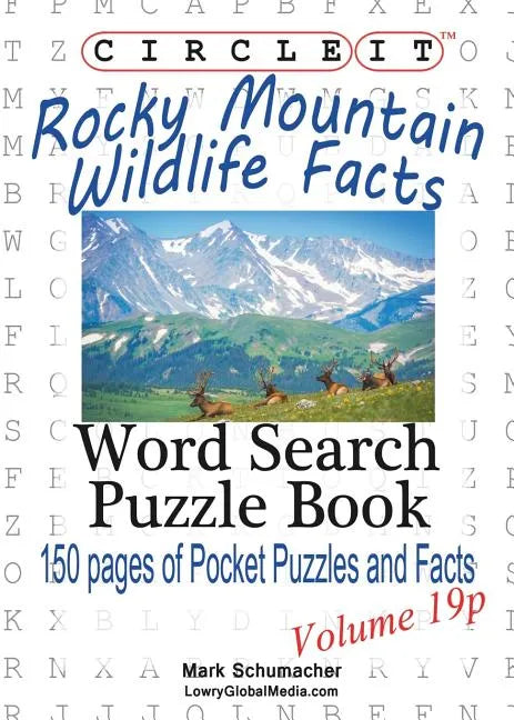 Circle It, Rocky Mountain Wildlife Facts, Pocket Size, Word Search, Puzzle Book - Paperback