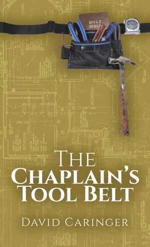 The Chaplain's Tool Belt - Hardcover