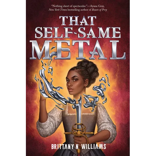 That Self-Same Metal (the Forge & Fracture Saga, Book 1) - Paperback