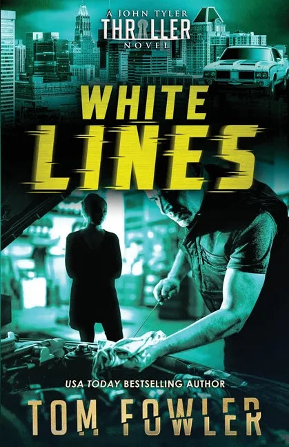 White Lines: A John Tyler Thriller - Paperback